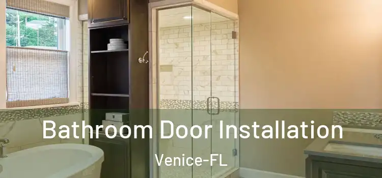 Bathroom Door Installation Venice-FL