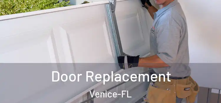  Door Replacement Venice-FL
