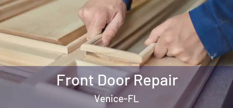  Front Door Repair Venice-FL